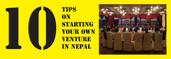 10 advice to start your own venture in Nepal